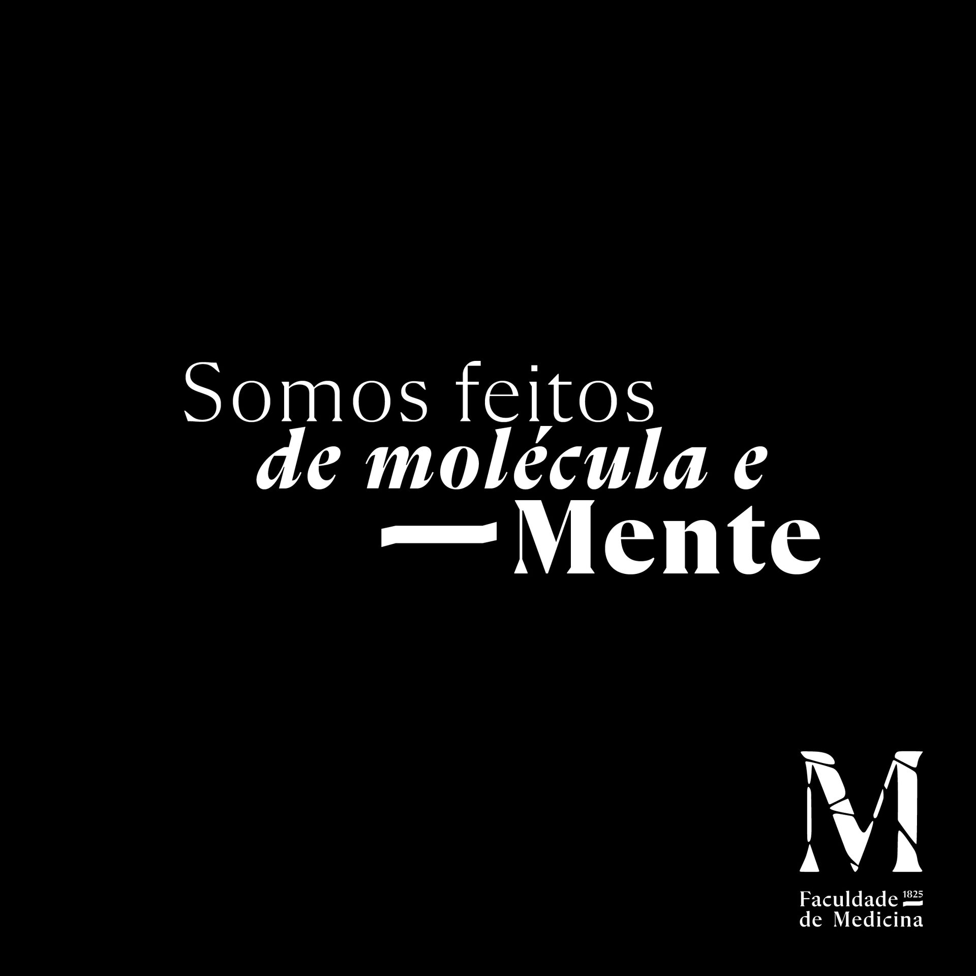 Campaign: somos feitos de molécula e mente
