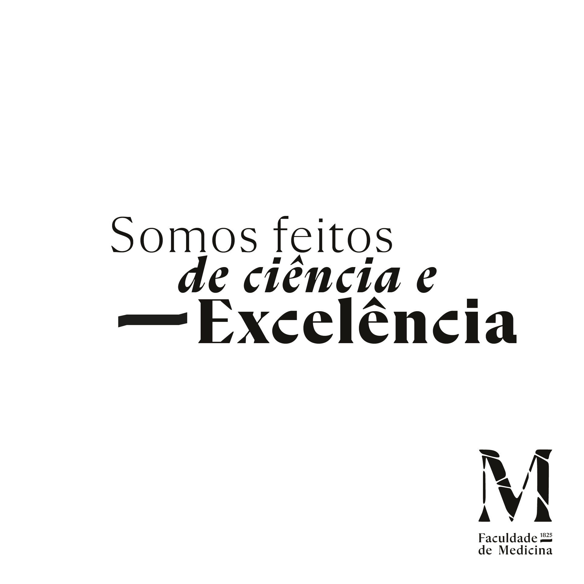 Campaign: somos feitos de ciência e excelência